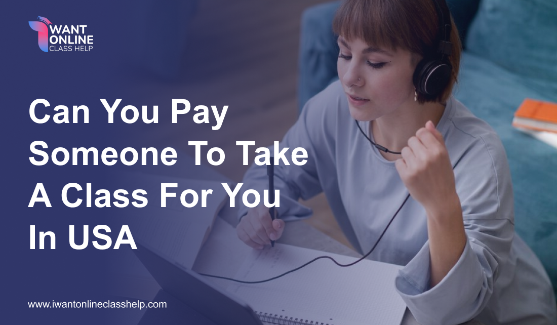 Can You Pay Someone To Take A Class For You In USA