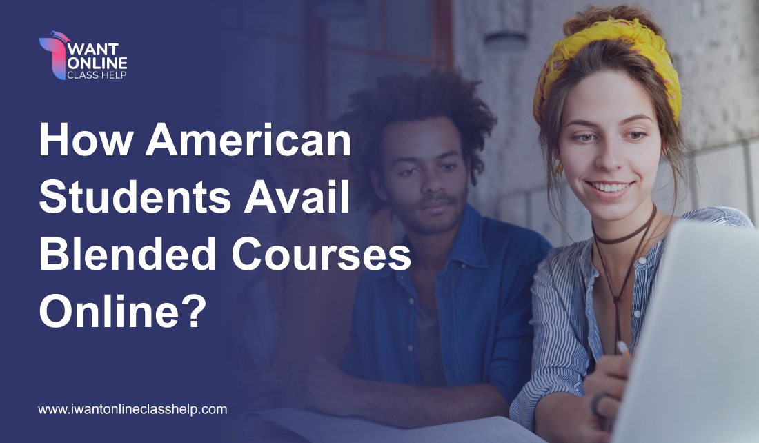How American Students Avail Blended Courses Online