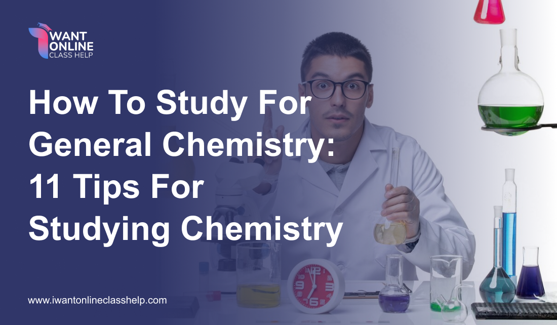 How to study for general chemistry: 11 tips for studying chemistry