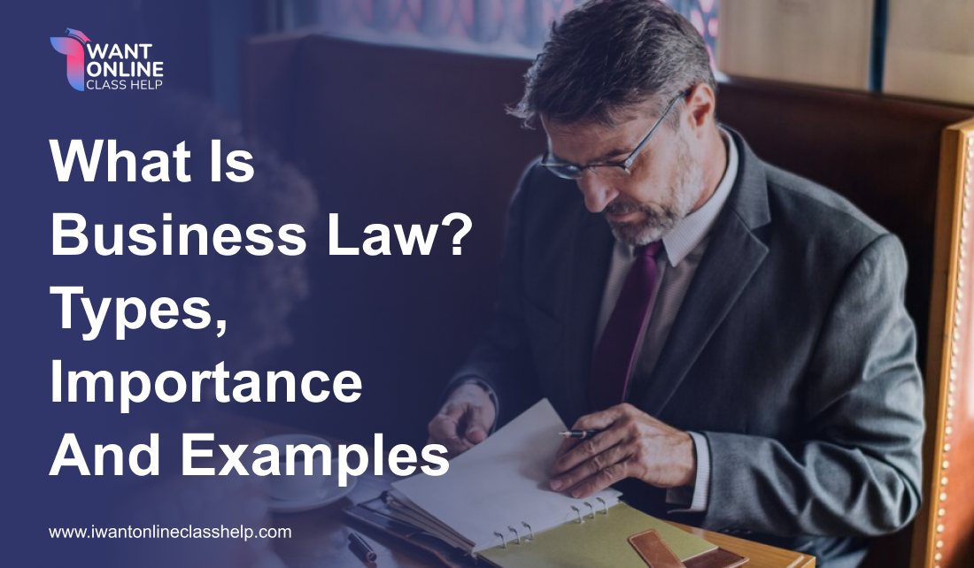 What Is Business Law? Types, Importance And Examples
