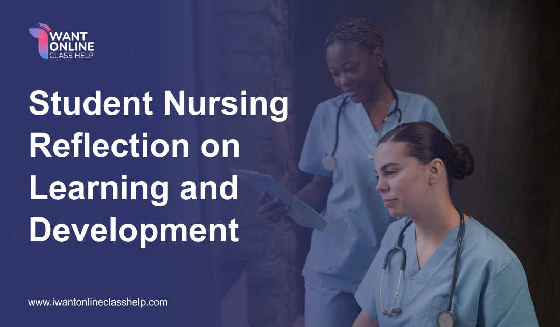 Student nursing reflection on learning and development